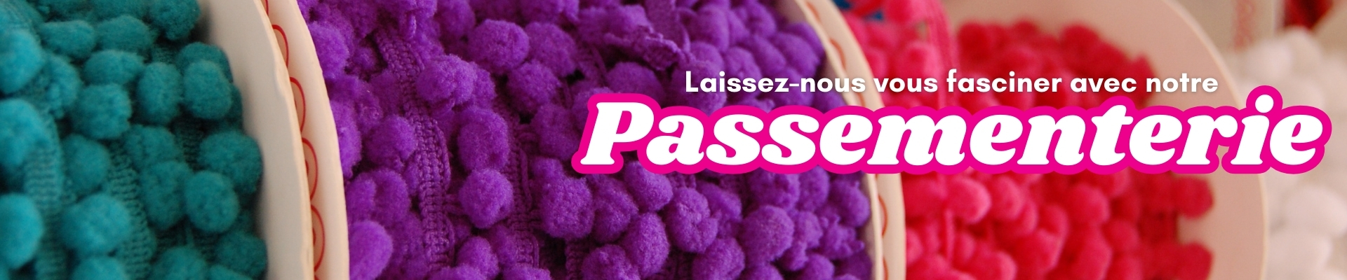Laissez-nous vous fasciner avec notrepassementerie panini francia